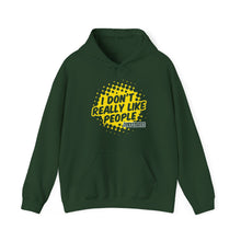 Load image into Gallery viewer, 'I Don't Really Like People' Hoodie