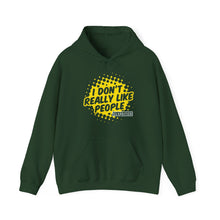 Load image into Gallery viewer, &#39;I Don&#39;t Really Like People&#39; Hoodie
