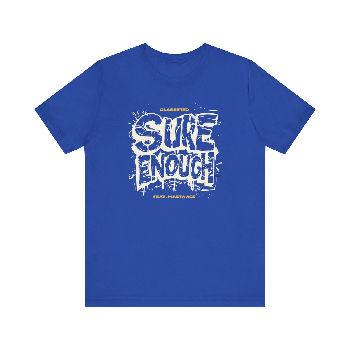 'Sure Enough' Tee