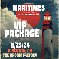 VIP Package - Kingston, ON - The Broom Factory - 11/25/24